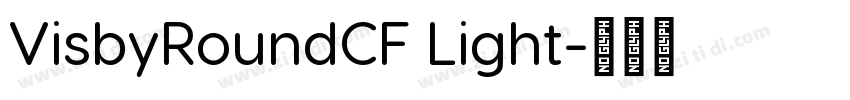 VisbyRoundCF Light字体转换